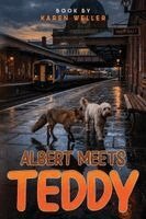 Karen Weller - Albert Meets Teddy, Häftad. Tillgänglighet: Lägg i varukorg