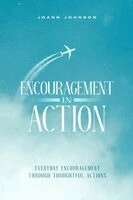Joann Johnson - Encouragement In Action, Häftad