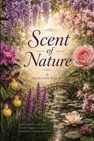 Francois Pialat - Scent of Nature, Häftad