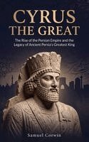 Samuel Corwin - Cyrus the Great, Inbunden. Tillgänglighet: Lägg i varukorg