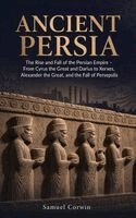 Samuel Corwin - Ancient Persia, Inbunden. Tillgänglighet: Lägg i varukorg