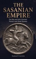 Samuel Corwin - Sasanian Empire, Inbunden. Tillgänglighet: Lägg i varukorg