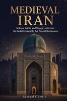 Samuel Corwin - Medieval Iran, Häftad. Tillgänglighet: Lägg i varukorg