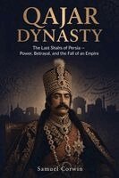 Samuel Corwin - Qajar Dynasty, Häftad. Tillgänglighet: Lägg i varukorg