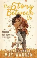 Susan May Warren, Sarah May Warren - Story Between Us, Häftad. Tillgänglighet: Lägg i varukorg