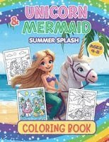 Sharon A Rodriguez - UNICORN & MERMAID SUMMER SPLASH-A Cute Beach Adventure Coloring Book for Kids Ages 4-8, Häftad