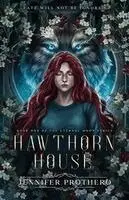 Jennifer Prothero - Hawthorn House, Häftad. Tillgänglighet: Lägg i varukorg