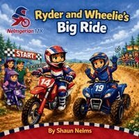 Shaun Nelms - Ryder and Wheelie's Big Ride, Häftad. Tillgänglighet: Lägg i varukorg
