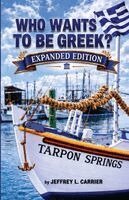 Jeffrey L Carrier - Who Wants To Be Greek?, Häftad