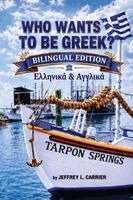 Jeffrey L Carrier - Who Wants To Be Greek?, Häftad