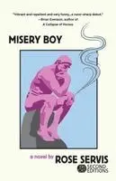 Rose Servis - Misery Boy, Häftad. Tillgänglighet: Lägg i varukorg
