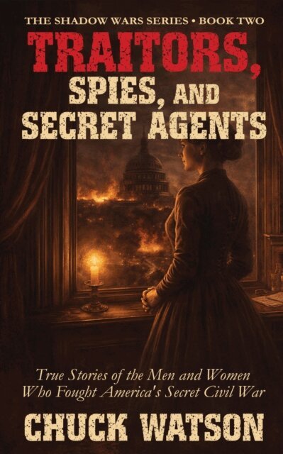 Chuck Watson - Traitors, Spies, and Secret Agents, E-bok. Tillgänglighet: Lägg i varukorg