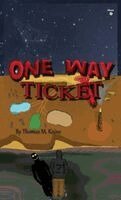 Thomas M Kaine - One Way Ticket, Inbunden. Tillgänglighet: Lägg i varukorg