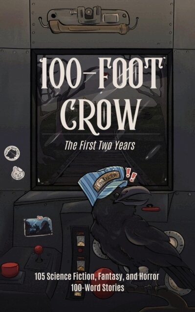 100-Foot Crow: The First Two Years