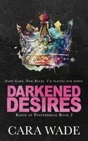 Cara Wade - Darkened Desires, Häftad