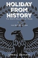 Uriel Zehavi - Holiday From History, Häftad