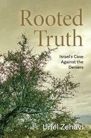Uriel Zehavi - Rooted Truth, Häftad