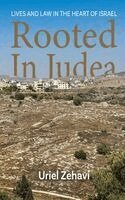 Uriel Zehavi - Rooted in Judea, Inbunden