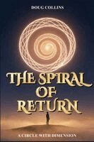Doug Collins - Spiral of Return, Häftad. Tillgänglighet: Lägg i varukorg
