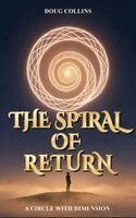 Doug Collins - Spiral of Return, Inbunden. Tillgänglighet: Lägg i varukorg
