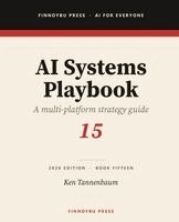 Ken Tannenbaum - AI Systems Playbook, Häftad. Tillgänglighet: Lägg i varukorg