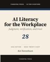 Ken Tannenbaum - AI Literacy for the Workplace, Häftad