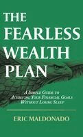 Eric Maldonado - Fearless Wealth Plan, Inbunden