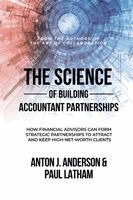 Anton Anderson, Paul Latham - Science of Building Accountant Partnerships, Häftad