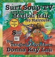 Donna Kay Lau, Donna Kay Lau - Surf Soup TV and the Magical Hair, Inbunden