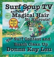 Donna Kay Lau, Donna Kay Lau - Surf Soup TV and the Magical Hair, Inbunden