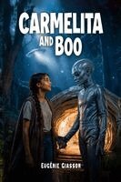 Eugénie Giasson - CARMELITA and BOO, Häftad. Tillgänglighet: Lägg i varukorg