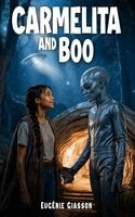 Eugénie Giasson - CARMELITA and BOO, Inbunden. Tillgänglighet: Lägg i varukorg
