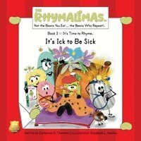 Catherine A Thornton - It's Ick to Be Sick, Häftad