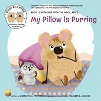 Catherine A Thornton, Elizabeth L Haskins - My Pillow is Purring, Häftad