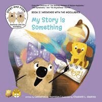 Catherine A Thornton, Elizabeth L Haskins - My Story Is Something, Häftad