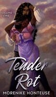 Morenike Honteuse - Tender Rot, Inbunden