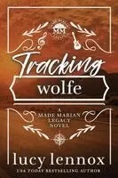 Lucy Lennox - Tracking Wolfe, Häftad. Tillgänglighet: Lägg i varukorg