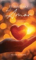 Peter Lengwe - Misterio del Amor, Inbunden