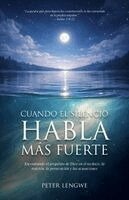 Peter Lengwe - Cuando El Silencio Habla Más Fuerte, Häftad