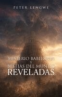 Peter Lengwe - Misterio Babilonia Y Bestias Del Mundo Reveladas, Häftad