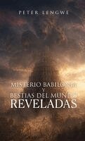 Peter Lengwe - Misterio Babilonia Y Bestias Del Mundo Reveladas, Inbunden