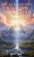 Peter Lengwe - El Principio los Cielos y la Tierra tal Como Fueron Creados, Inbunden. Tillgänglighet: Lägg i varukorg