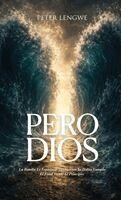 Peter Lengwe - Pero Dios, Inbunden. Tillgänglighet: Lägg i varukorg