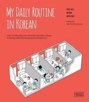 Talk to Me in Korean - My Daily Routine in Korean, Häftad