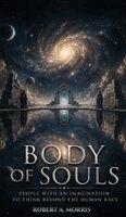 Robert A Morris - Body of Souls, Inbunden. Tillgänglighet: Lägg i varukorg