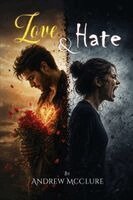 Andrew McClure - Love & Hate, Häftad