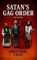 Brother Fred - Satan's GAG Order, Inbunden. Tillgänglighet: Lägg i varukorg