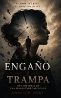 Fascieh A Yani - Engaño y Trampa, Inbunden. Tillgänglighet: Lägg i varukorg