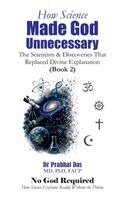 Das - How Science Made God Unnecessary, Inbunden