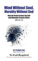 Das - Mind Without Soul, Morality Without God, Inbunden